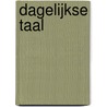 Dagelijkse taal door Emmeke Boot