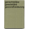 Gerechtelijke Geestelijke Gezondheidszorg door Ingeborg Jeandarme