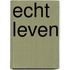 Echt leven