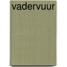 Vadervuur door Jeroen de Jong
