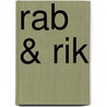 Rab & Rik door Rik Bokelman
