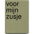 Voor mijn zusje