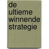 de Ultieme Winnende Strategie by Jasmin Hajro