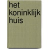 Het Koninklijk Huis by Herman Koch