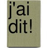 J'ai dit! door Sore BreK