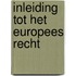 Inleiding tot het Europees recht