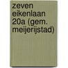 Zeven Eikenlaan 20A (gem. Meijerijstad) door M. Catsman