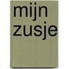 Mijn zusje by Inez van Loon