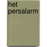 Het persalarm by Johan Leeflang