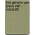 Het geheim van Jezus van Nazareth