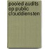 Pooled Audits op public clouddiensten