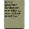 Mooie gedichten rondom het overlijden van een dierbare (Hardcover) by Christiaan Bol