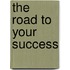 The road to your success