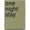 One Night Stay door Liz Lommerse