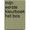 Mijn eerste kleurboek Het bos by Diversen