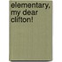 Elementary, my dear Clifton!