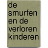 De Smurfen en de verloren kinderen by Peyo