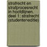 Strafrecht en strafprocesrecht in hoofdlijnen. Deel 1: Strafrecht (Studenteneditie)