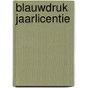 Blauwdruk jaarlicentie door Stijn van Oers