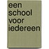 Een school voor iedereen