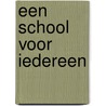 Een school voor iedereen by Serena Does