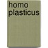 Homo plasticus