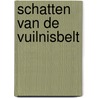 Schatten van de vuilnisbelt door Annelies A.S. Berends