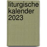 Liturgische kalender 2023 door Onbekend