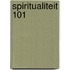 Spiritualiteit 101