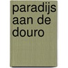 Paradijs aan de Douro by Gilbert Keyzer