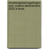 Eindeloopbaanregelingen voor oudere werknemers 2022 E-book door Onbekend