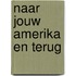 Naar jouw Amerika en terug