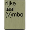 Rijke taal (v)mbo by Erna van Koeven