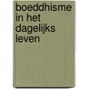 Boeddhisme in het dagelijks leven door Chöje Lama Yeshe Losal Rinpoche