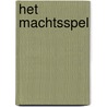 Het machtsspel by Sabine Zwaan
