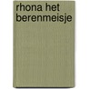 Rhona het berenmeisje door Jessica Notten
