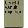 Bericht vanuit mijn hart by Myrthe Kamerbeek