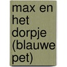 Max en het dorpje (blauwe pet) door Gerard Weide