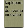 Koplopers in duurzame innovatie by Geert van Grootveld