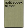 Notitieboek Allstar door Z. de Bruin