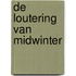 De Loutering van Midwinter