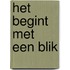 Het begint met een blik