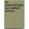 De nakomelingen van Aelbert Lamme by Fons Van Schoten