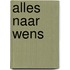 Alles naar wens
