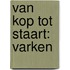 Van kop tot staart: varken