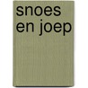 Snoes en Joep by Annette Scholtens