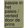 Passie in het paleis / Verleid door de prins door Teresa Southwick