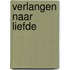 Verlangen naar liefde
