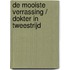 De mooiste verrassing / Dokter in tweestrijd