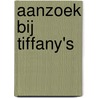 Aanzoek bij Tiffany's by Sarah Morgan
